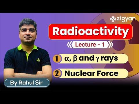 Nuclear Chemistry | Alpha Beta &amp; gamma | Nuclear Forces  | JEE Advanced
