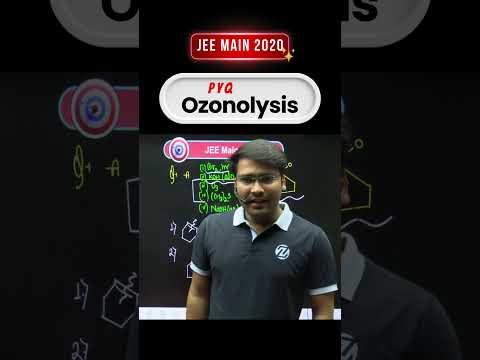Ozonolysis PYQ JEE Main 2020 🧪 | Master Organic Reactions Fast! #ZigyanOfficial #JEEMain2026