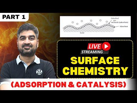 ⚡ LIVE | Surface Chemistry Part 1: Adsorption &amp; Catalysis | #JEEMain2026 #JEEAdvanced #NEET2026