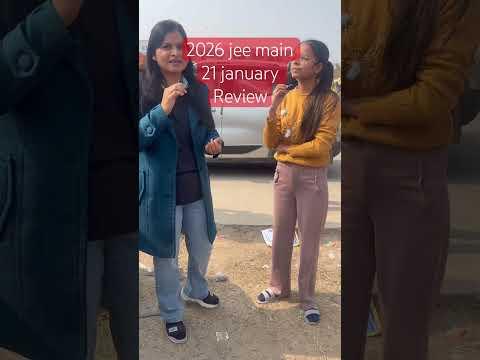 Jee main 2026 jee main 21 January Review #jeemain2026 o
