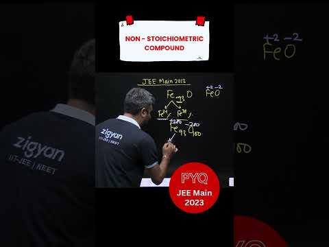 Non-Stoichiometric Compounds PYQ | JEE Main 2023 Solved 🚀 #JEEMain2026 #JEEadvanced #NEET2026