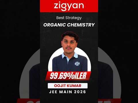 Best Strategy for Organic Chemistry 🎯 | JEE Main Topper 2026 #jeemain2026