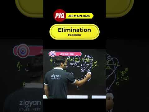 Elimination Problem PYQ JEE Main 2024 🔥 | Score Easy in Organic! #ZigyanOfficial #JEEMain2026