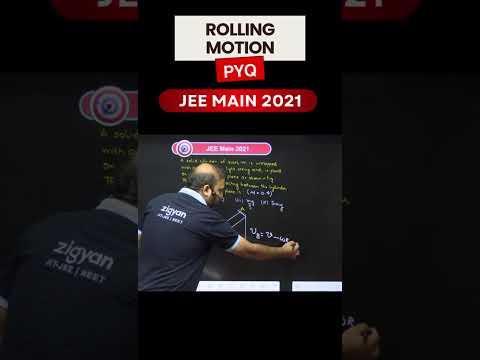 Rolling Motion PYQs JEE MAIN 2021 | Master Physics Concepts Fast! 💥 #JEEMain2026