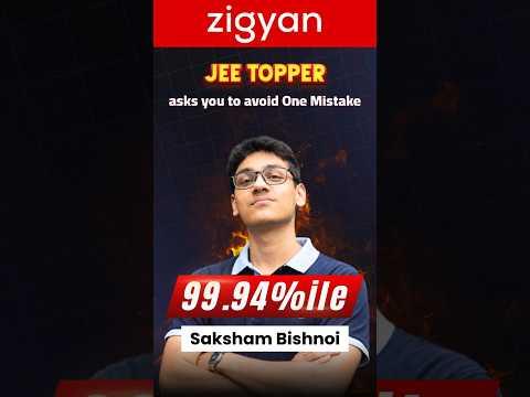 JEE Topper’s Advice 🚫 Don’t Make This Mistake in Class 10 | 99.94%ile Strategy #jeemain2026