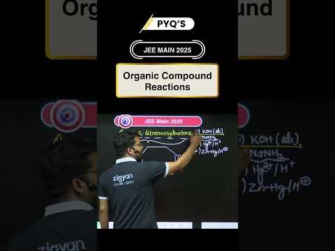 Organic Compound Reactions PYQ JEE MAIN 2025 ⚗️ | Master Chemistry Fast!  #JEEMain2026 #JEEAdvanced