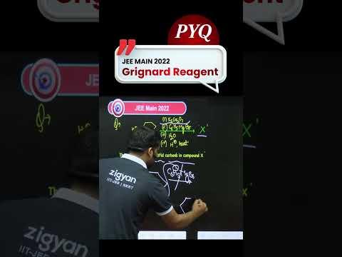 Grignard Reagent PYQ JEE MAIN 2022 ⚗️ | Master Organic Fast! #JEEMain2026 #JEEAdvanced