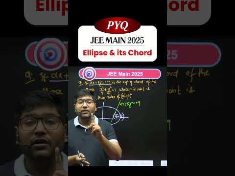 Ellipse &amp; Chord PYQ JEE Main 2025 Solved | #JEEMain2026 #JEEadvanced #NEET2026 #Faridabad