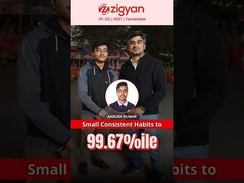Small Consistent Habits = 99.67%ile 🚀 Aarush Kumar JEE Success Story #jeemain2026 #jeeadvanced