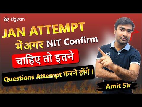 अगर NIT चाहिए  तो इतने Question Attempt करने होंगे ? January Attempt 2025