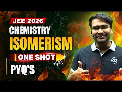 JEE 2026 Chemistry LIVE 🔥 Isomerism One Shot | PYQs + Tricks #jeemain2026