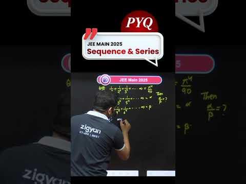 Sequence &amp; Series PYQs JEE MAIN 2025 🔢 | Master Maths Fast! #JEEMain2026 #JEEAdvanced