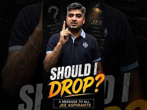 Should You Take a Drop for JEE? 🤔 Truth Every Aspirant Must Know 🔥 #jeemain2026