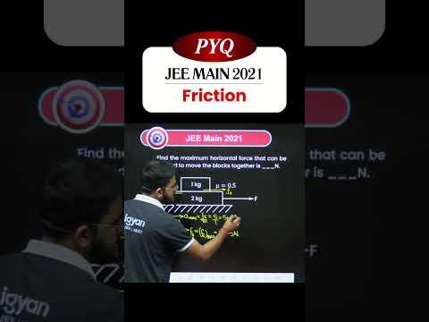 JEE Main 2021 PYQ | Friction Made Easy 💥 Boost Your Physics Game! #JEE2026 #jeeadvanced #iitjee