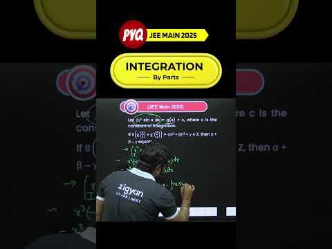 Integration by Parts PYQ JEE Main 2025 ∫ | Master Calculus Fast! #ZigyanOfficial #JEEMain2026