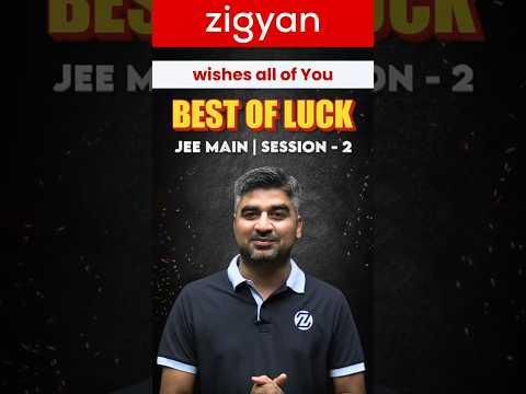 Best of Luck JEE Main Session 2 🎯 Stay Confident &amp; Give Your Best! #jeemain2026