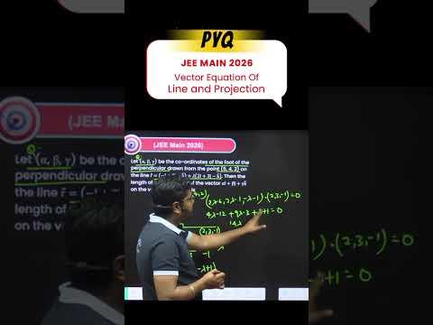 JEE Main 2026 PYQ | Vectors – Equation of Line &amp; Projection Explained #jeemain2026