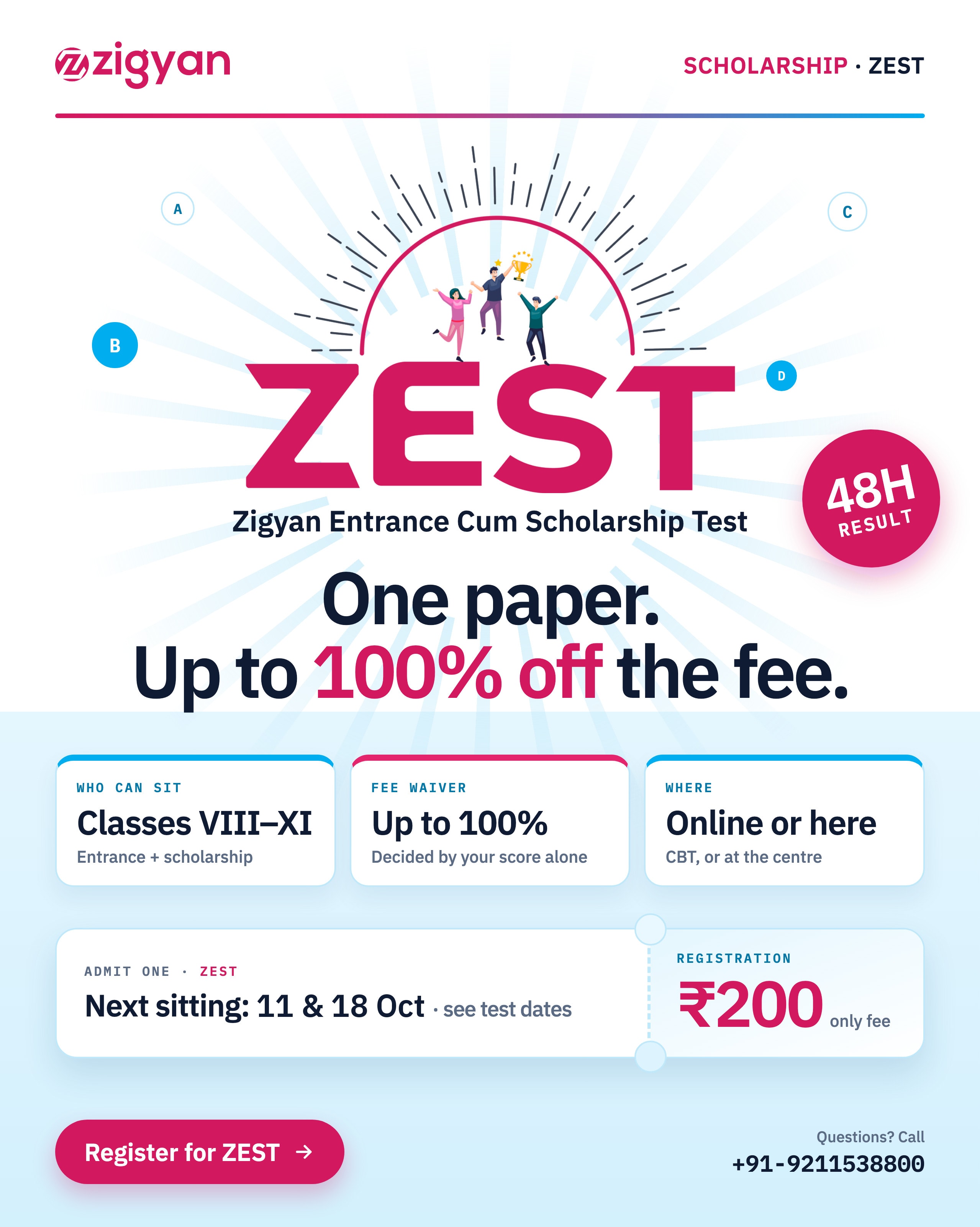 ZEST scholarship test: one paper, up to 100% off the fee. Classes VIII–XI, online or at the centre, next sitting 11 & 18 October, ₹200 registration, result in 48 hours.